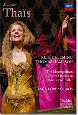马斯奈《泰伊丝》 The Metropolitan Opera HD Live: Season 3, Episode 5 Massenet: Thaïs