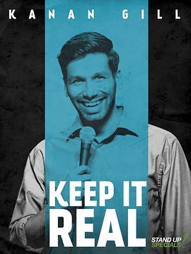 凯<span style='color:red'>南</span>·<span style='color:red'>吉</span>尔：保持真实 Kanan Gill: Keep It Real