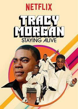 Tracy Morgan: <span style='color:red'>Staying</span> Alive