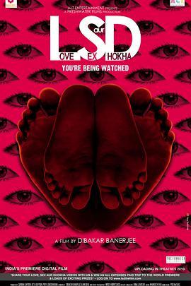 爱、性和欺骗 LSD: Love, Sex Aur Dhokha