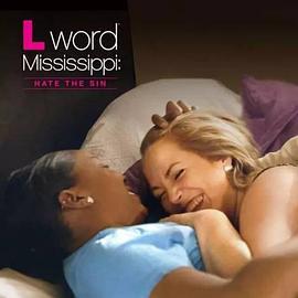拉字<span style='color:red'>至</span><span style='color:red'>上</span><span style='color:red'>之</span>密西西比真人篇 L Word Mississippi: Hate the Sin