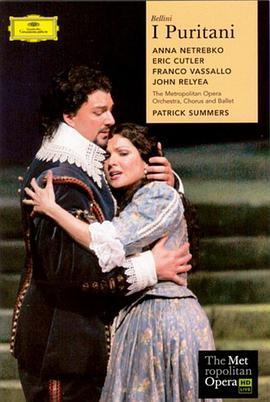贝里尼《清教徒》 The Metropolitan Opera HD Live: Season 1, Episode 2 Bellini's I Puritani