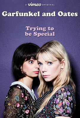 Garfunkel and Oates: Tr<span style='color:red'>yi</span>ng to Be Special
