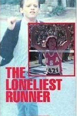 最孤独的长跑者 The Loneliest Runner