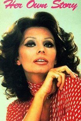 <span style='color:red'>索菲亚</span>·罗兰自传 Sophia Loren: Her Own Story