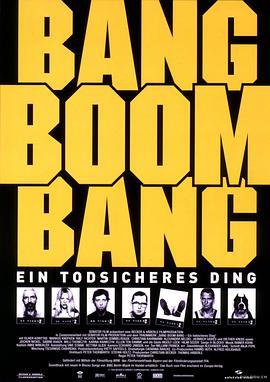 砰嘣砰：十拿九稳的活计 Bang Boom Bang - Ein todsicheres Ding