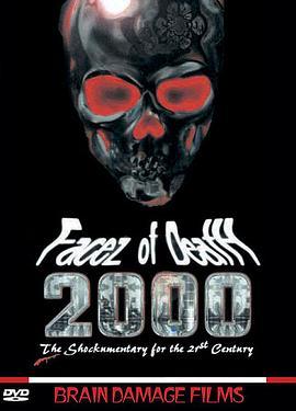 <span style='color:red'>死</span>亡视觉<span style='color:red'>一</span>系 Facez of Death 2000