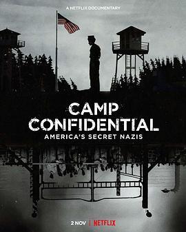 绝密战俘营：纳粹精英在美国 Camp Confidential: America's Secret Nazis