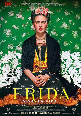 弗<span style='color:red'>里</span>达：<span style='color:red'>生</span><span style='color:red'>命</span>万岁 Frida - Viva La Vida
