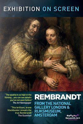 银幕上的展览：伦勃朗 Rembrandt: From the National Gallery London & Rijks<span style='color:red'>museum</span>, Amsterdam