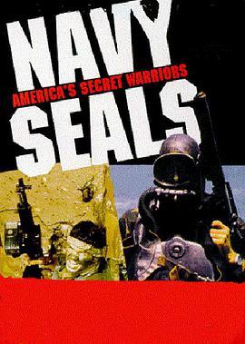 海豹突击队：美国秘密战士 Navy Seals: America's Secret Warriors