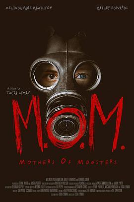 妈妈：怪物的母亲 M.O.M. Mothers of Monsters