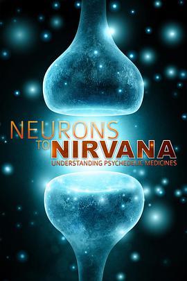 从神经元到极乐世界：伟大的<span style='color:red'>药物</span> From Neurons to Nirvana: The Great Medicines
