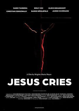 耶稣的哭泣 Jesus Cries
