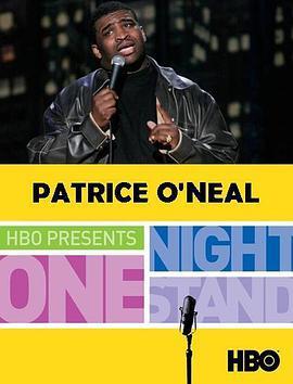 单口一夜：帕<span style='color:red'>特里</span>斯·奥尼尔 One Night Stand: Patrice O'Neal