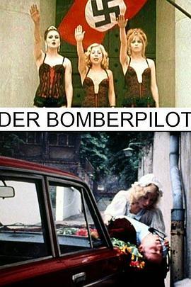 轰炸机飞行员 Der Bomberpilot