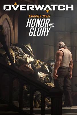 <span style='color:red'>守望先锋：荣耀 Overwatch: Honor and Glory</span>