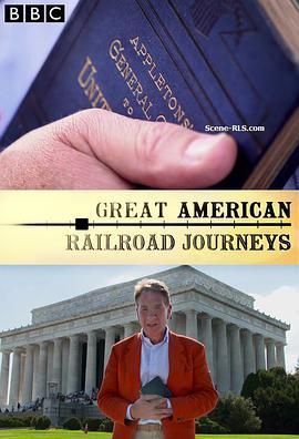坐火车游美国 第一季 Great American Railroad Journeys Season 1