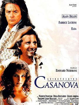 卡萨诺瓦最后的恋情 Le Retour de Casanova