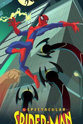 神奇蜘蛛侠 第一季 The <span style='color:red'>Spectacular</span> Spider-Man Season 1