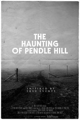 彭德尔山闹鬼 The Haunting of Pendle Hill
