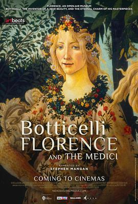 波提切利，<span style='color:red'>佛罗伦萨</span>和美第奇 Botticelli, Florence And The Medici