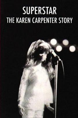 超<span style='color:red'>级</span>巨星卡朋<span style='color:red'>特</span> Superstar: The Karen Carpenter Story