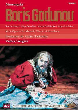 穆索尔斯基 歌剧《鲍里斯·戈都诺夫》 Mussorgsky - Boris Godunov