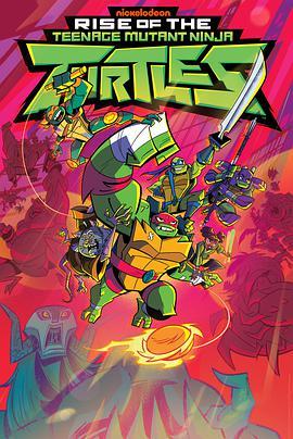 忍者神龟：崛起 Rise of the Teenage Mutant Ninja Turtles