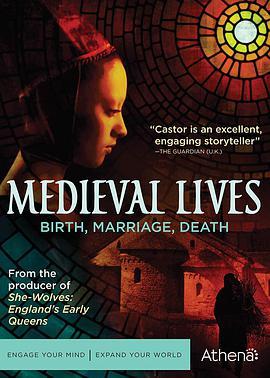 中世纪生活：出生，婚姻，去世 Medieval Lives: Birth, Marriage, Death