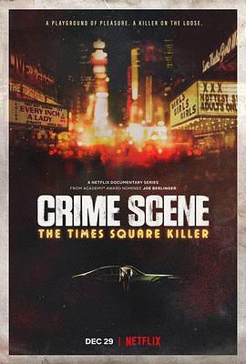 犯罪现场：时代广场杀手 第一季 Crime Scene: The Times Square Killer Season 1