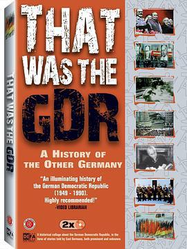 这是德意志民主共和国：不一样的德国历史 That Was the GDR: A History of the Other Germany