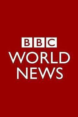 BBC环球新闻播报 BBC World News