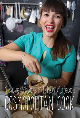 瑞秋的厨房笔记：环游世界 Rachel Khoo's Kitchen Notebook: Cosmopolitan Cook