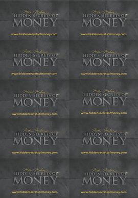 货币背后的秘密 Hidden Secrets of Money