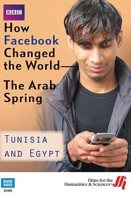 脸谱网改变了世界：阿拉伯<span style='color:red'>之春</span> How Facebook Changed the World: The Arab Spring