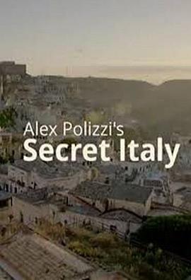 亚历克斯·波利齐的秘密意大利 Alex Polizzi's Secret Italy