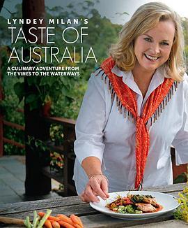 舌尖上的澳大利亚 Lyndey Milan’s Taste of Australia