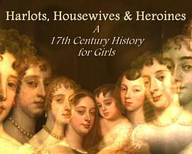 Harlots, Housewives & Heroines: <span style='color:red'>A</span> 17th Century History for Girls Season <span style='color:red'>1</span>