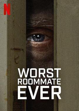 史上最糟糕<span style='color:red'>的</span><span style='color:red'>室</span><span style='color:red'>友</span> Worst <span style='color:red'>Roommate</span> Ever