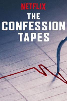 <span style='color:red'>认罪</span>口供 第一季 The Confession Tapes Season 1