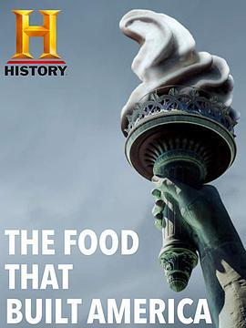造就美国的食物 第一季 The Food That Built America Season 1