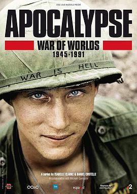 启示录：<span style='color:red'>冷战</span> APOCALYPSE War of Worlds 1945-1991