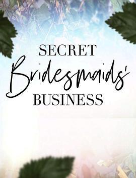 <span style='color:red'>伴娘</span>的秘密 Secret Bridesmaids' Business