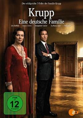 克虏伯家族：一个<span style='color:red'>德意志</span>家族 Krupp - Eine deutsche Familie