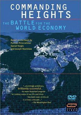 制高点：世界经济之战 Commanding Heights: The Battle for the World <span style='color:red'>Economy</span>