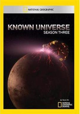 <span style='color:red'>浩瀚</span>宇宙 第三季 National Geographic Known Universe Season 3