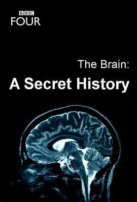 大脑：神秘的历史 第一季 The Brain: A Secret History Season 1