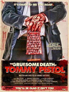 汤米皮斯托的恐怖死亡 The Gruesome Death of <span style='color:red'>Tommy</span> Pistol