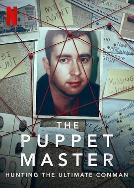 欺骗大师 The Puppet Master: Hunting the Ultimate <span style='color:red'>Conman</span>